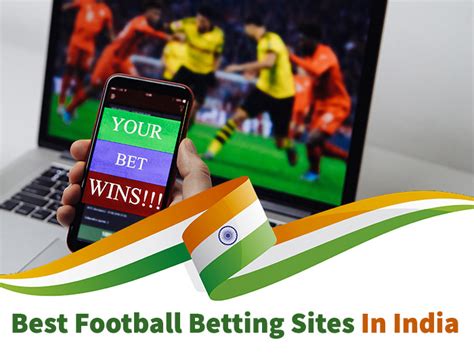 football betting sites in india|Football Betting Sites in India .